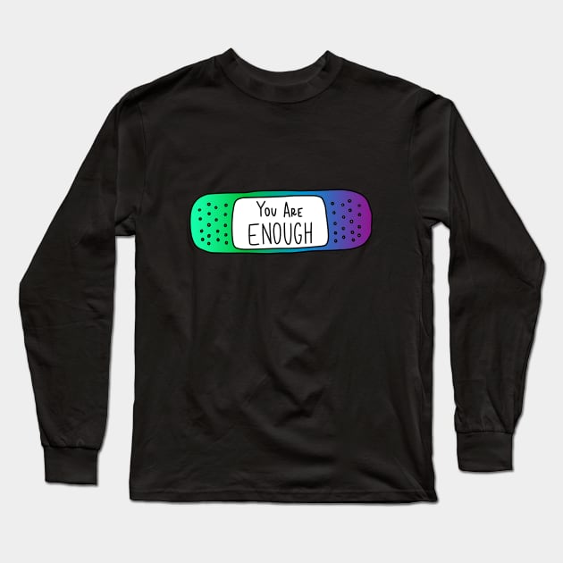 You Are Enough - Mermaid Colors Long Sleeve T-Shirt by Nia Patterson Designs